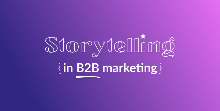 b2b marketing storytelling